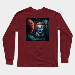 Face before I was born Long Sleeve T-Shirt